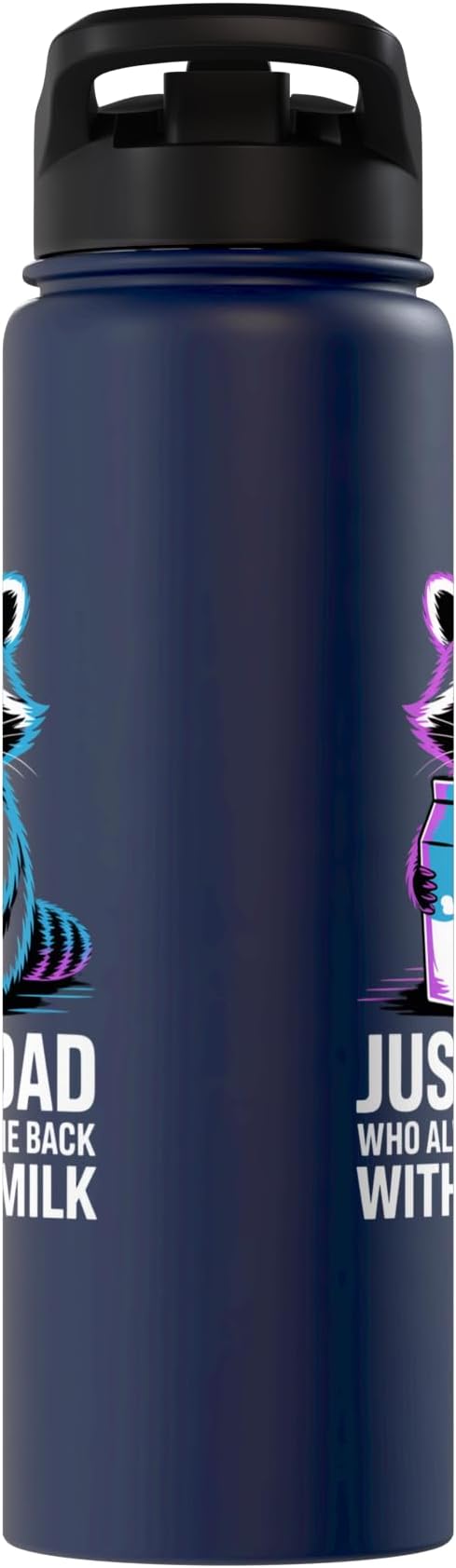 Just A Dad Who Always Came Back With The Milk Raccoon Funny Stainless Steel Insulated Water Bottle
