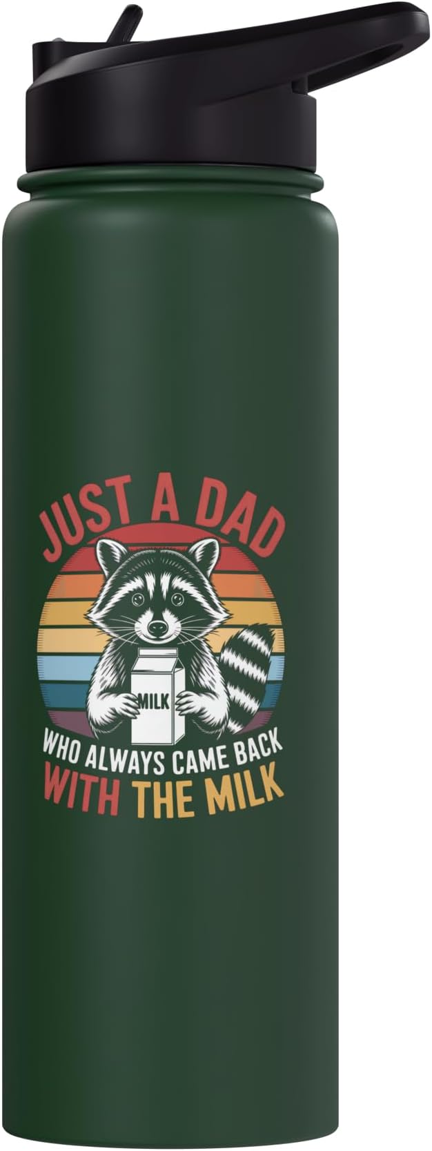 Just a Dad Who Came Back With Milk Raccoon Stainless Steel Insulated Water Bottle