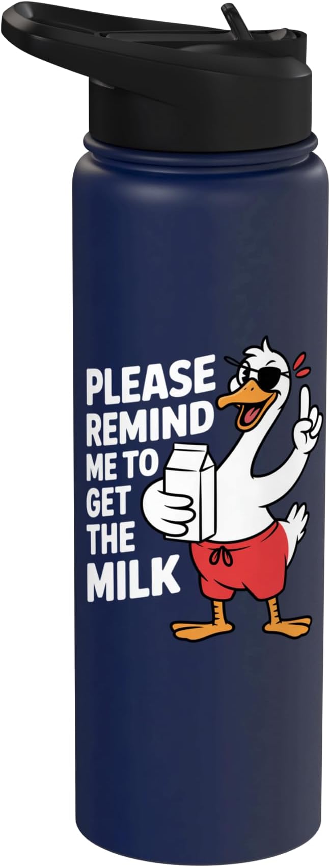 Please Remind Me To Get The Milk Funny Goose Stainless Steel Insulated Water Bottle
