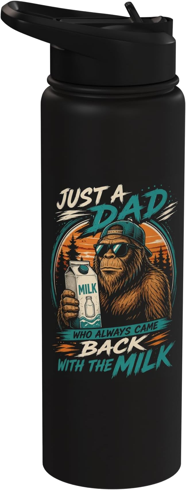 Just A Dad Who Always Came Back With The Milk Bigfoot Dad Stainless Steel Insulated Water Bottle