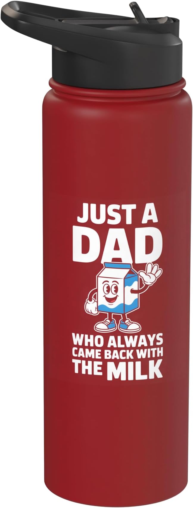 Just A Dad Who Always Came Back With The Milk Stainless Steel Insulated Water Bottle